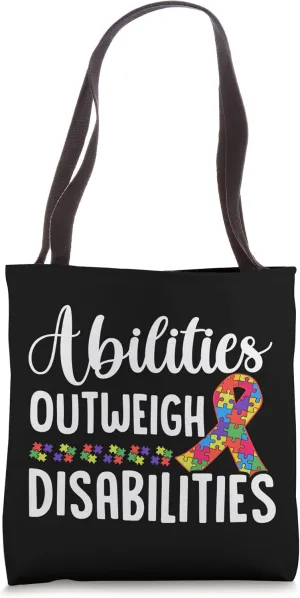 Abilities Outweigh Disabilities, Disability Awareness Tote Bag