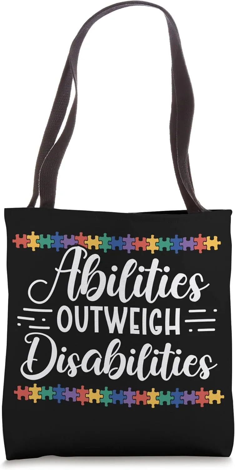 Autism Awareness - Abilities Outweigh Disabilities Tote Bag