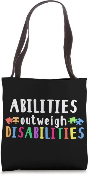 Autism Awareness - Abilities Outweigh Disabilities Tote Bag