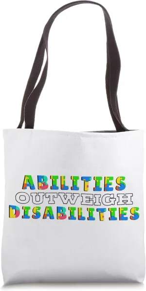 Autism Awareness - Abilities Outweigh Disabilities Tote Bag