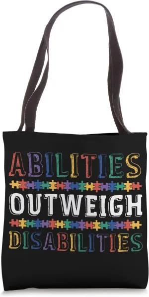 Autism Awareness - Abilities Outweigh Disabilities Tote Bag