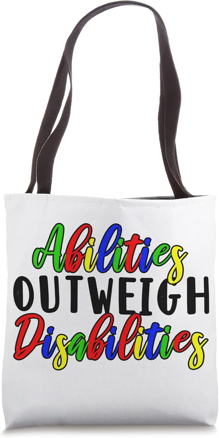 Autism Awareness - Abilities Outweigh Disabilities Tote Bag