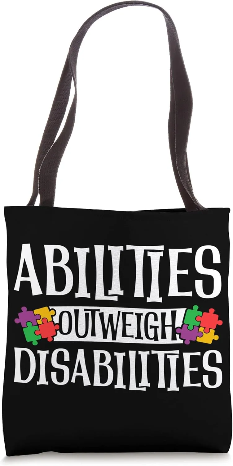 Autism Awareness - Abilities Outweigh Disabilities Tote Bag