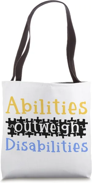 Autism Awareness - Abilities Outweigh Disabilities Tote Bag