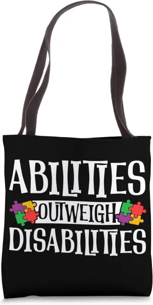 Autism Awareness - Abilities Outweigh Disabilities Tote Bag