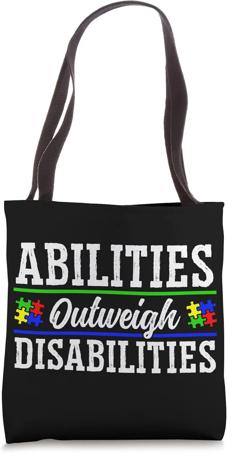 Autism Awareness - Abilities Outweigh Disabilities Tote Bag