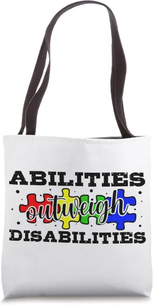 Autism Awareness - Abilities Outweigh Disabilities Tote Bag