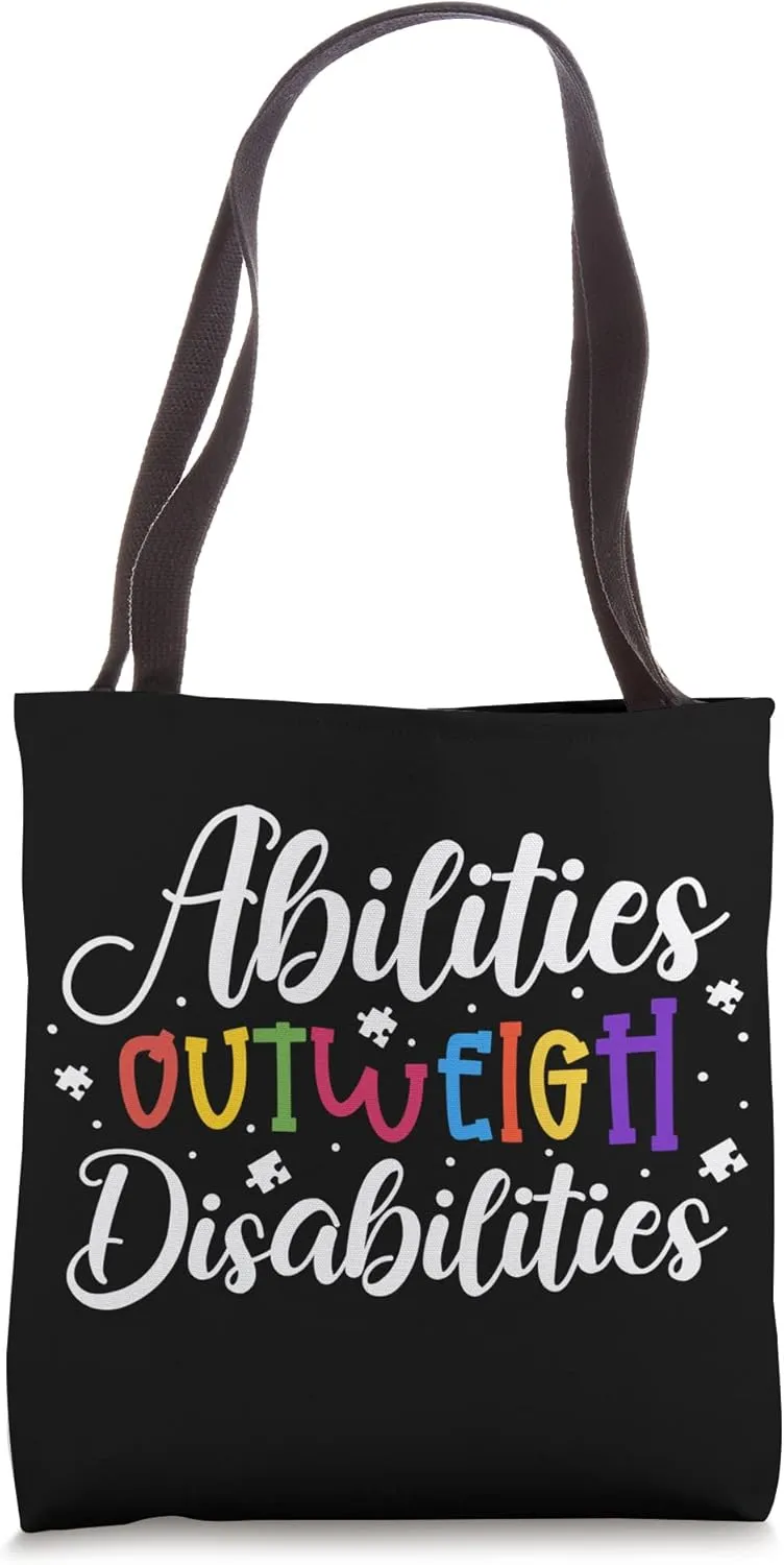 Autism Awareness - Abilities Outweigh Disabilities Tote Bag