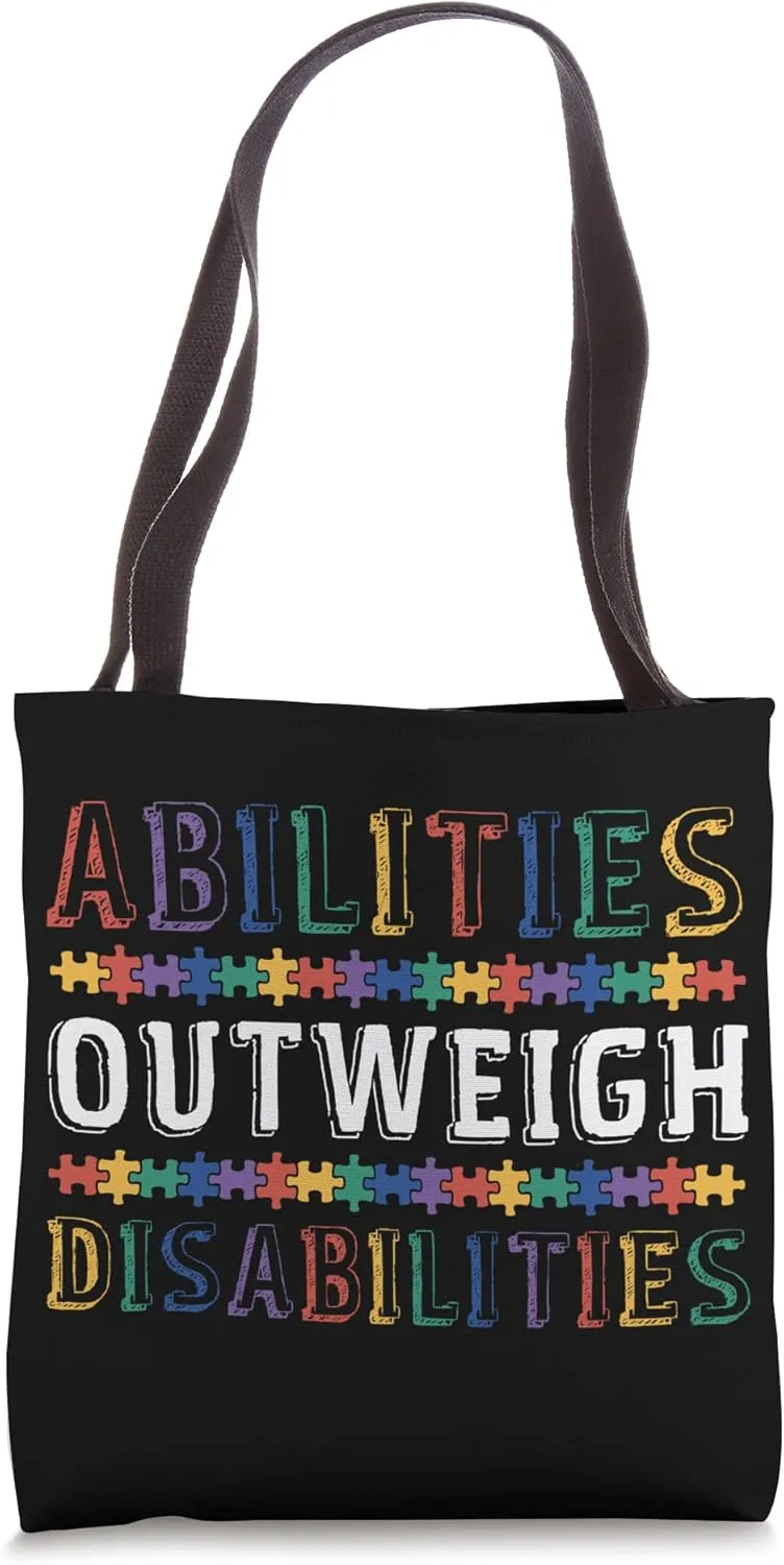 Autism Awareness - Abilities Outweigh Disabilities Tote Bag