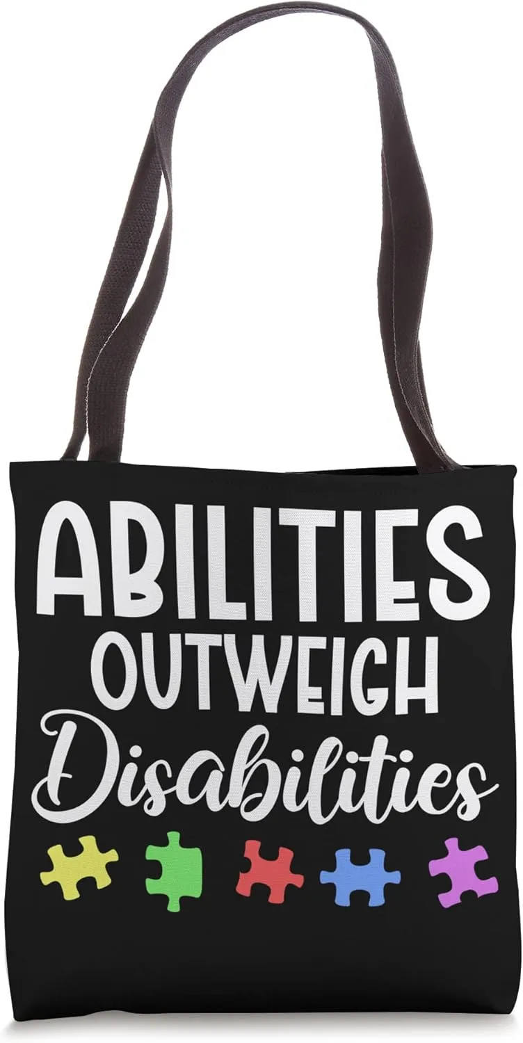 Autism Awareness - Abilities Outweigh Disabilities Tote Bag