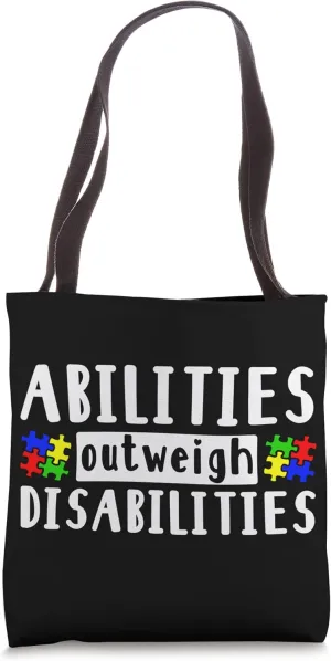 Autism Awareness - Abilities Outweigh Disabilities Tote Bag