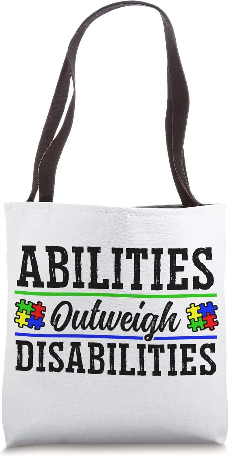 Autism Awareness - Abilities Outweigh Disabilities Tote Bag