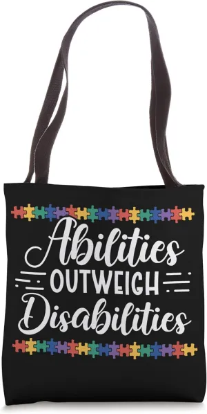 Autism Awareness - Abilities Outweigh Disabilities Tote Bag