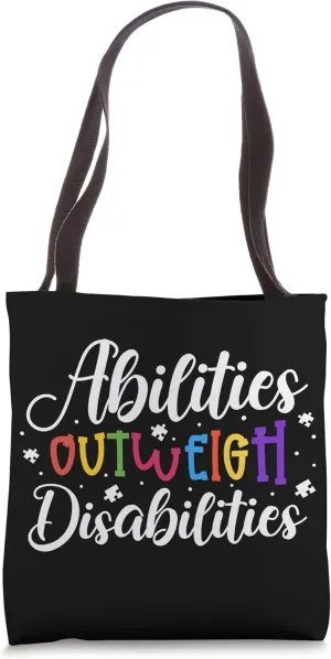 Autism Awareness - Abilities Outweigh Disabilities Tote Bag