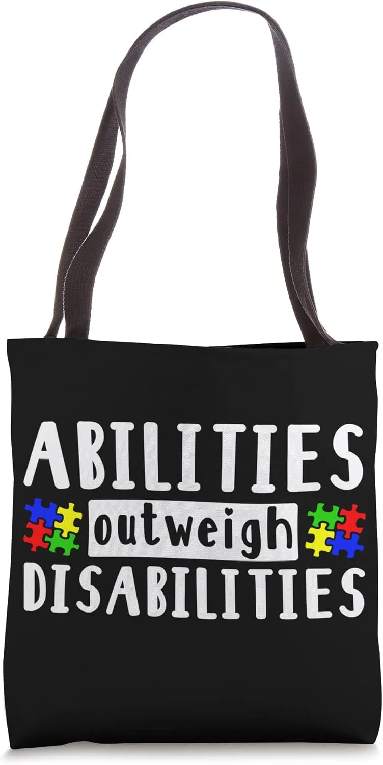 Autism Awareness - Abilities Outweigh Disabilities Tote Bag