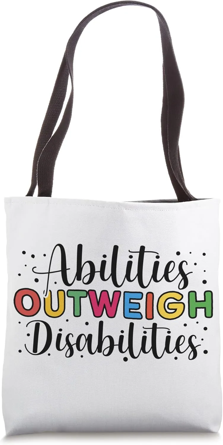 Autism Awareness - Abilities Outweigh Disabilities Tote Bag