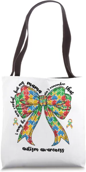 Autism Awareness Mama Mom Coquette Bow I May Be Non Verbal Tote Bag