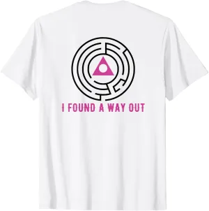 BACK PRINT I Found A Way Out Maze AA Al-Anon AlAnon Survivor T-Shirt