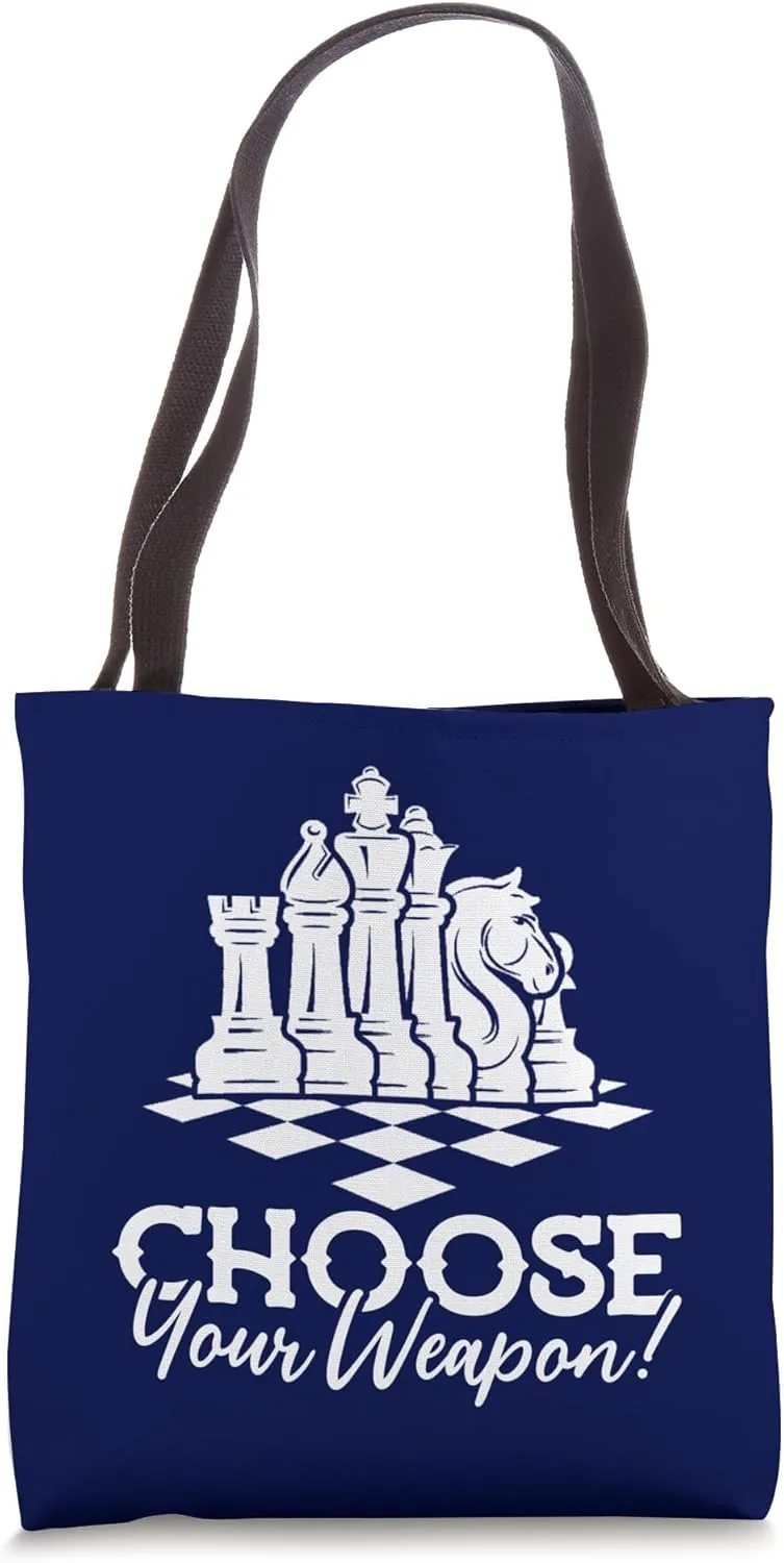 Choose Your Weapon! Chess Strategy Funny Chess Lovers Tote Bag