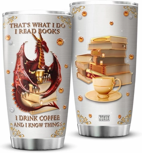 ZOXIX Dragon Tumbler 20oz I Read Books I Drink Coffee And I Know Things Funny Saying Cup Insulated Stainless Steel Mug With Lid Book Lover Bookworm Bookish Gift Dragon Lovers Gifts